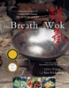 Grace Young - The Breath of a Wok artwork