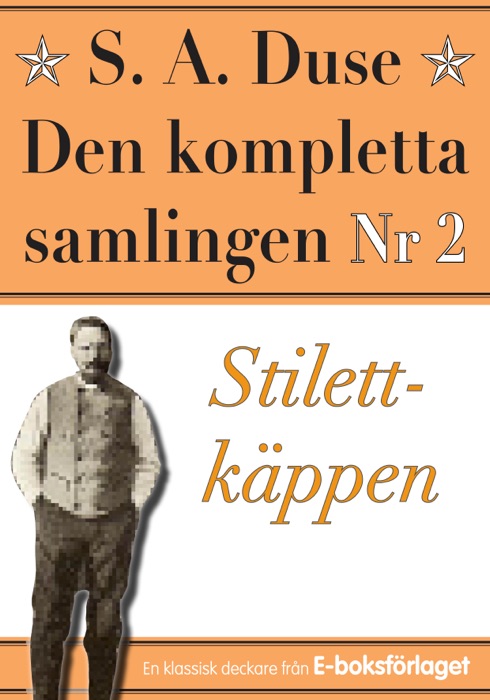 S. A. Duse: Den kompletta samlingen Nr 2 – Stilettkäppen