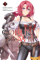 Kumo Kagyu & Noboru Kannatuki - Goblin Slayer, Vol. 7 (light novel) artwork