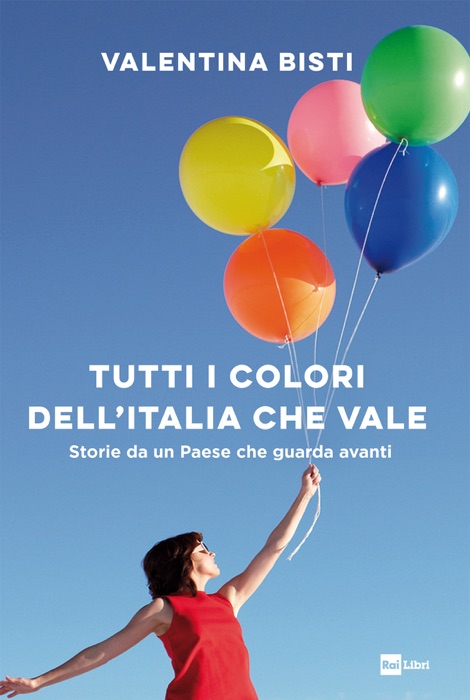 TUTTI I COLORI DELLʼITALIA CHE VALE