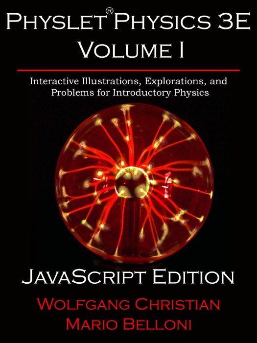 Physlet Physics 3E Volume I