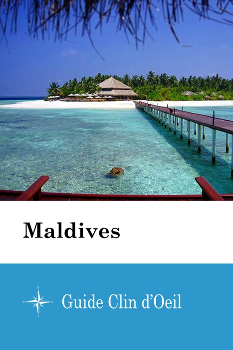 Maldives - Guide Clin d'Oeil