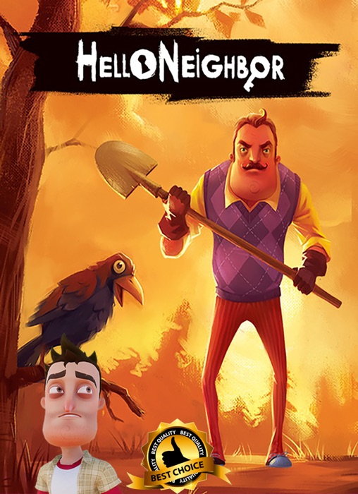 Hello Neighbor (Gamer's Choice) - Complete Walkthrough, Tips, Tricks, Cheats, Hack and MORE!