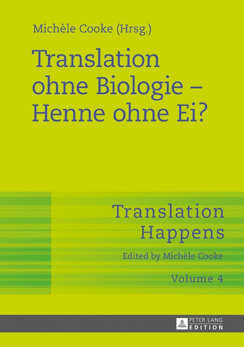 Translation ohne Biologie  Henne ohne Ei?