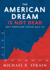 Michael R. Strain - The American Dream Is Not Dead artwork