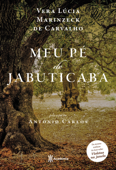 Meu pé de jabuticaba - Vera Lúcia Marinzeck de Carvalho