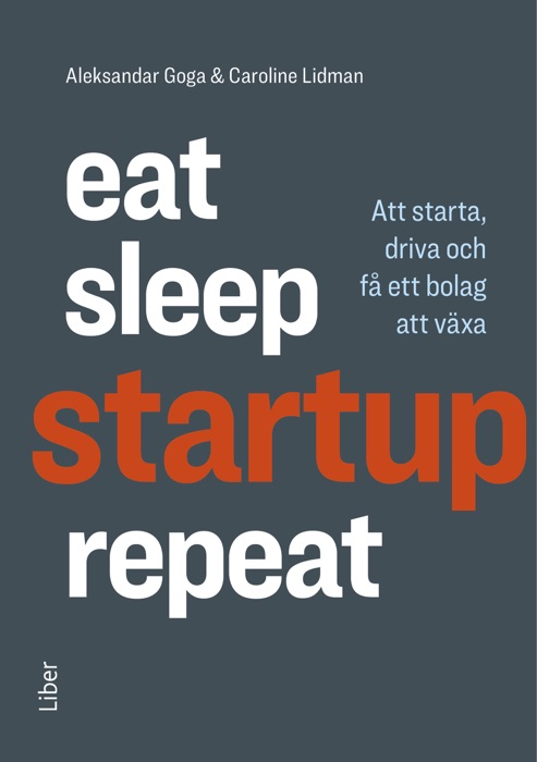 Eat, sleep, startup, repeat