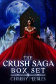 The Crush Saga Box Set: Books 1 - 4 - Chrissy Peebles