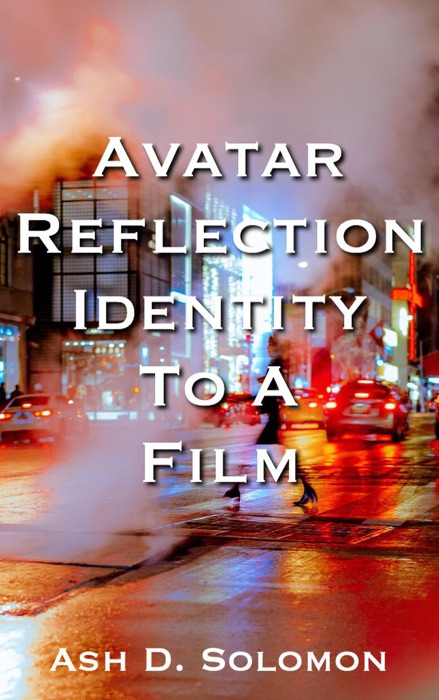 Avatar Reflection Identity To A Film