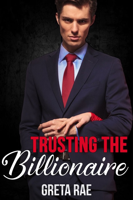 Trusting the Billionaire
