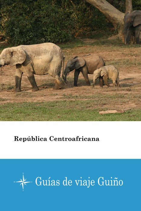 República Centroafricana - Guías de viaje Guiño