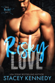 Risky Love (A Dirty Little Secrets Duet) - Stacey Kennedy