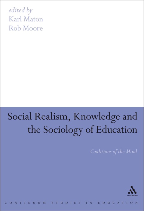 Social Realism, Knowledge and the Sociology of Education