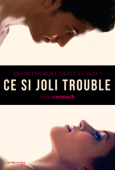 Ce si joli trouble. Définitivement drôle et sexy ! - Cora Carmack