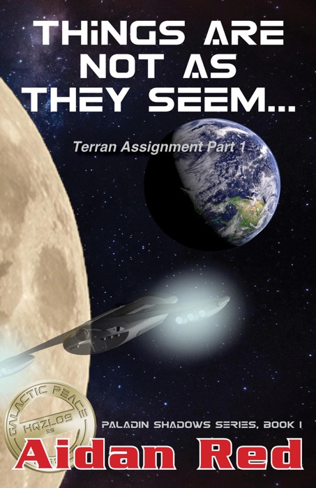 Terran Assignment: Things Are Not as They Seem