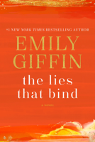 Emily Giffin - The Lies That Bind artwork