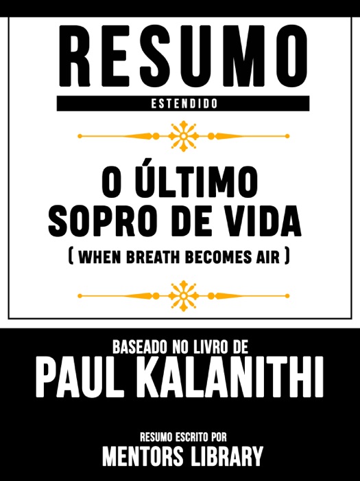 Resumo Estendido: O Último Sopro De Vida (When Breath Becomes Air) - Baseado No Livro De Paul Kalanithi
