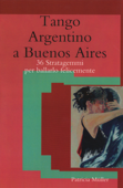 Tango Argentino a Buenos Aires - Patricia Müller