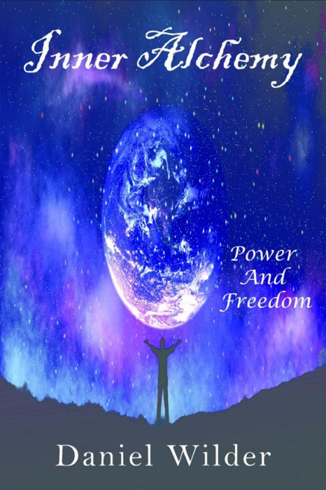 Inner Alchemy: Power and Freedom