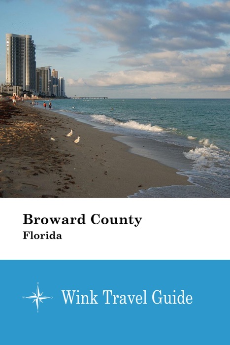 Broward County (Florida) - Wink Travel Guide