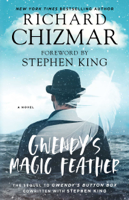 Richard Chizmar - Gwendy's Magic Feather artwork