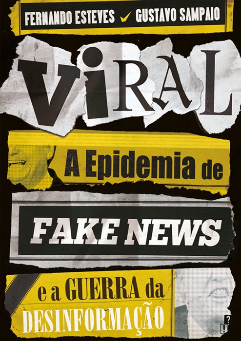 Viral: A Epidemia de Fake News e a Guerra da Desinformação