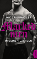 Jay Crownover - Marked Men: In seinem Lächeln artwork