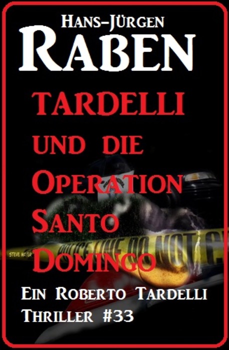Tardelli und die Operation Santo Domingo