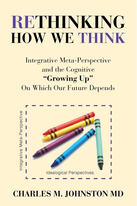 Rethinking How We Think: Integrative Meta-perspective and the Cognitive 