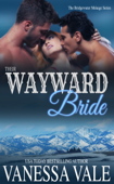 Their Wayward Bride - Vanessa Vale