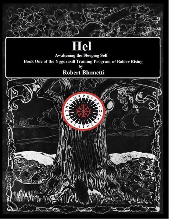 Hel, Awakening the Sleeping Self, Book One of the Yggdrail Training Program of Balder Rising