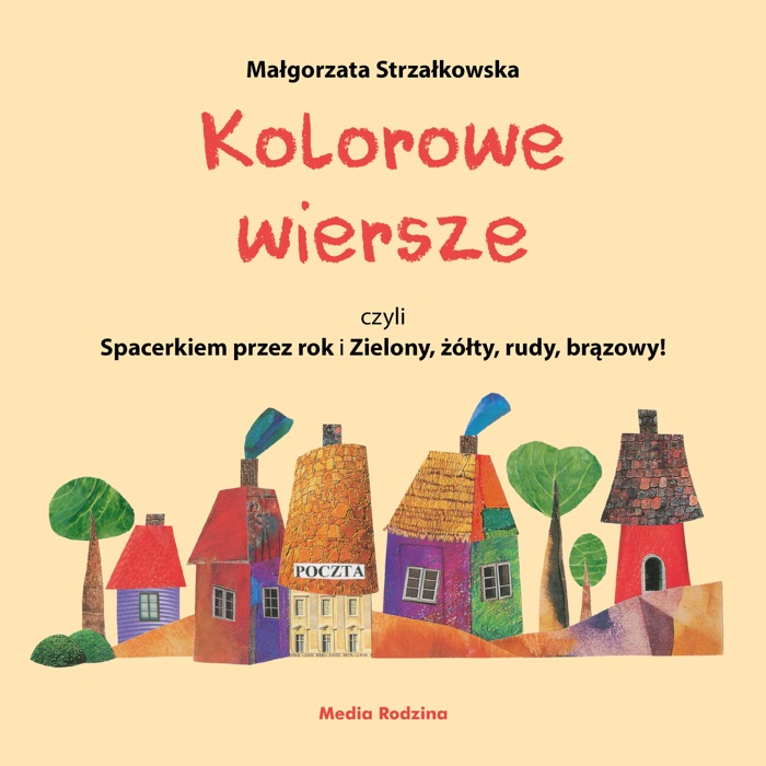 Kolorowe wiersze, czyli Spacerkiem przez rok i Zielony, żółty, rudy, brązowy!