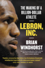 Brian Windhorst - LeBron, Inc. artwork