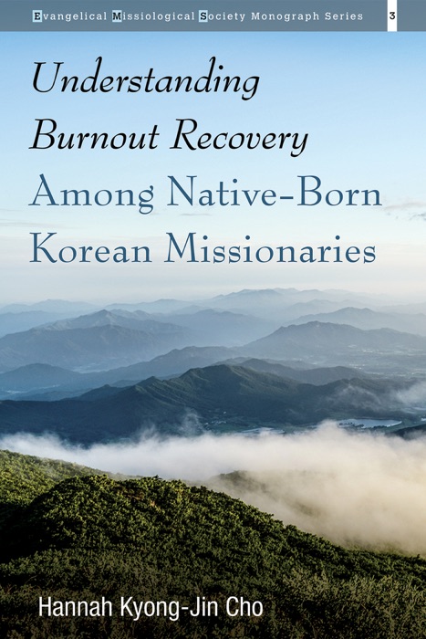 Understanding Burnout Recovery Among Native-Born Korean Missionaries