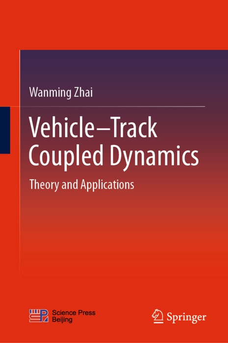 Vehicle–Track Coupled Dynamics