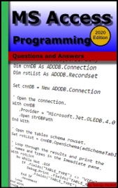 MS Access Programming: Questions and Answers (2020 Edition)