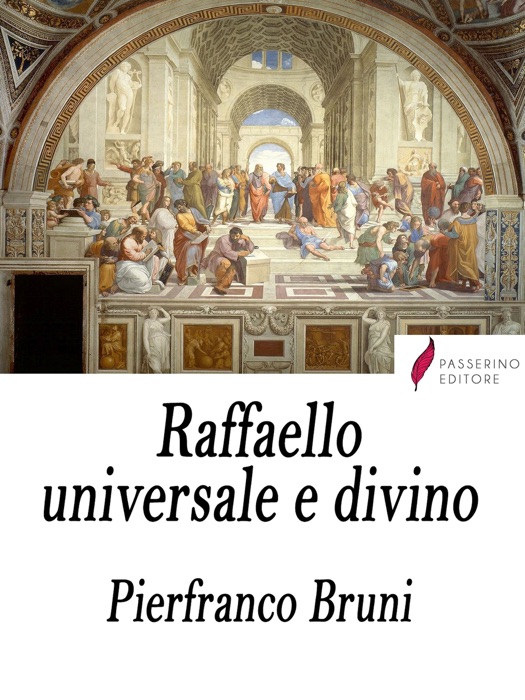 Raffaello universale e divino