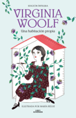 Una habitación propia (edición íntegra e ilustrada) - Virginia Woolf