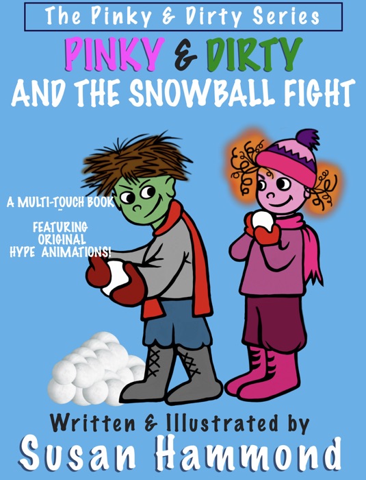 PINKY & DIRTY & THE SNOWBALL FIGHT