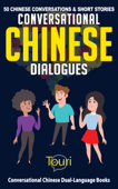 Conversational Chinese Dialogues: 50 Chinese Conversations and Short Stories - Touri Language Learning