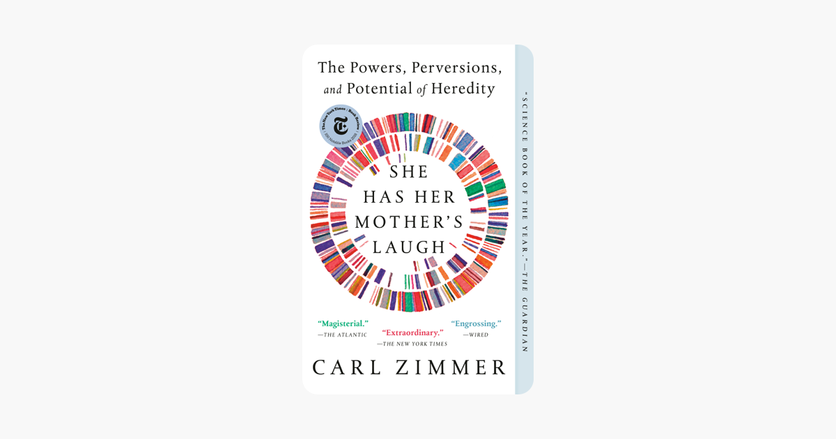 She Has Her Mother's Laugh - Carl Zimmer She Has Her Mother's Laugh - Carl Zimmer