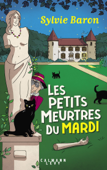 Les petits meurtres du mardi - Sylvie Baron