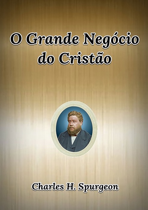 O Grande Negócio Do Cristão