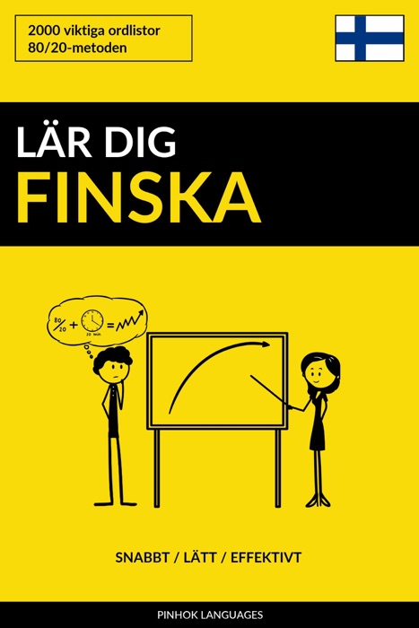 Lär dig Finska: Snabbt / Lätt / Effektivt: 2000 viktiga ordlistor
