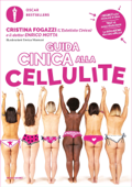 Guida cinica alla cellulite - Cristina Fogazzi & Enrico Motta