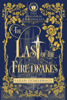 Farah Oomerbhoy - The Last of the Firedrakes artwork