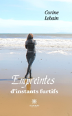 Empreintes d’instants furtifs - Corine Lehain