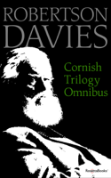 Robertson Davies - Cornish Trilogy Omnibus artwork