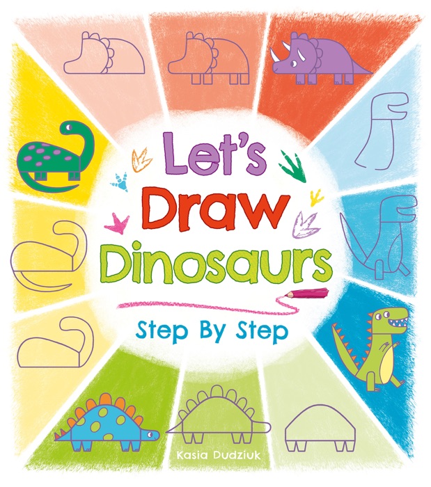 Let's Draw Dinosaurs Step By Step