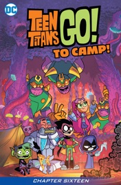 Teen Titans Go! To Camp (2020-2020) #16 - Sholly Fisch & Marcelo Di Chiara by  Sholly Fisch & Marcelo Di Chiara PDF Download